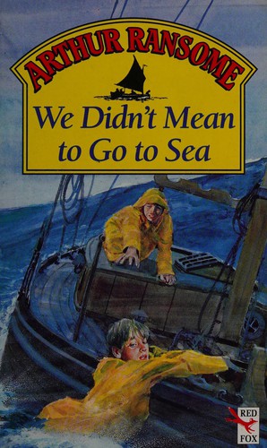 Arthur Ransome: We didn't mean to go to sea (1993, Red Fox)