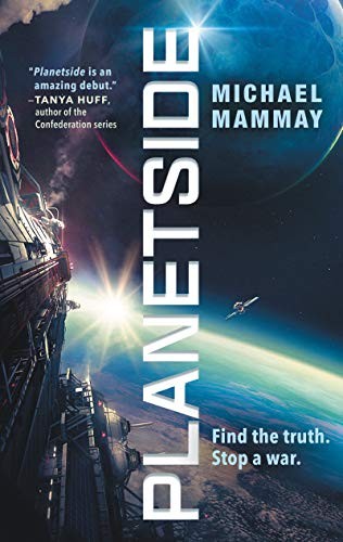 Michael Mammay: Planetside (Paperback, 2018, Harper Voyager)