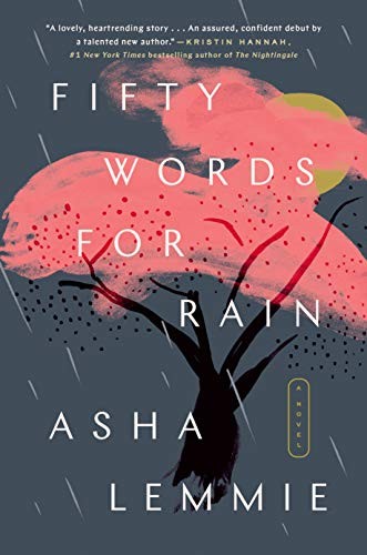 Asha Lemmie: Fifty Words for Rain (2020, Dutton)