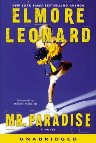 Elmore Leonard: Mr. Paradise (2004, HarperAudio)