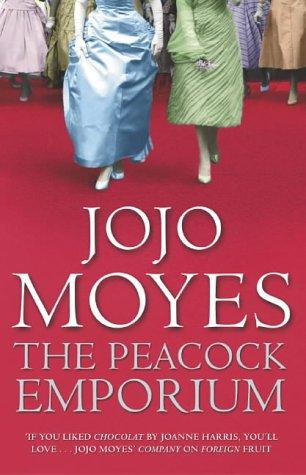 Jojo Moyes: Peacock Emporium~Jojo Moyes~NEW Book~Family Fiction (Paperback, 2005, McArthur & Co / Hodder Mm)