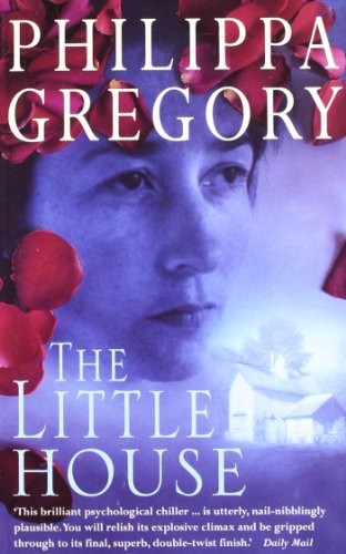 Philippa Gregory: The Little House (Paperback, 1998, Harpercollins Pub Ltd)