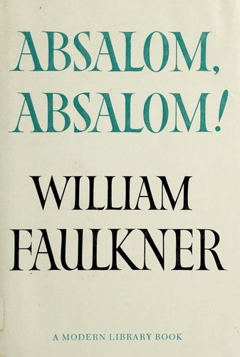 William Faulkner: Absalom, Absalom! (1951, Modern Library)