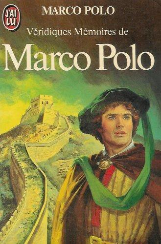 Marco Polo, Rustichello da Pisa: Véridiques mémoires (French language, 1983, J'ai Lu)