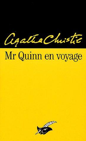 Agatha Christie: Mr Quinn en voyage (Paperback, French language, 1993, Librairie des Champs-Elysées)