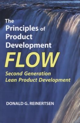 The Principles of Product Development Flow (2009, Celeritas Publishing)
