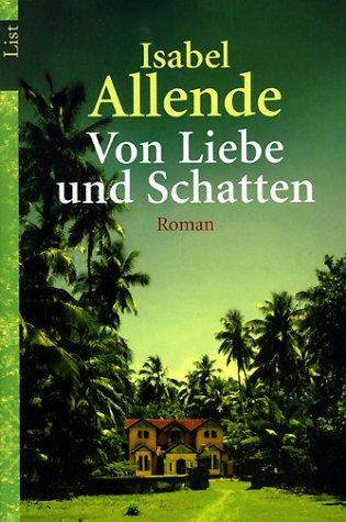 Isabel Allende: Von Liebe und Schatten. Roman. (Paperback, German language, 2001, Ullstein TB-Vlg)