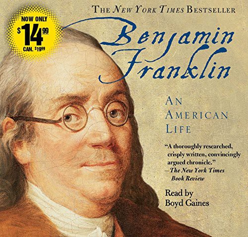 Walter Isaacson, Boyd Gaines: Benjamin Franklin (AudiobookFormat, 2017, Simon & Schuster Audio)