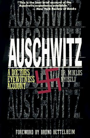 Miklós Nyiszli: Auschwitz (Paperback, 1993, Arcade Pub., Distributed by Little, Brown, and Co.)