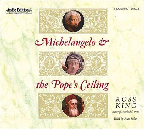 Ross King: Michelangelo and the Pope's Ceiling (AudiobookFormat, 2003, The Audio Partners)