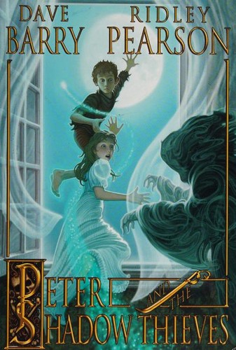 Dave Barry, Ridley Pearson, Dave Barry: Peter and the Shadow Thieves (2006, Disney Editions)