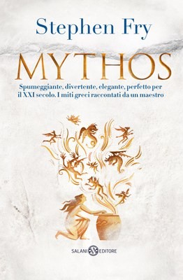 Stephen Fry: Mythos (Hardcover, Italian language, 2018, Salani)