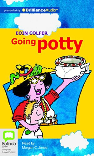 Eoin Colfer, Woody Fox, Morgan C. Jones: Going Potty (AudiobookFormat, 2015, Bolinda Audio)