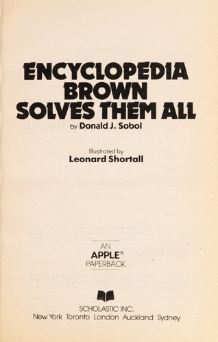 Donald J. Sobol: Encyclopedia Brown Solves them All (America's Sherlock Holmes in Sneakers) (Paperback, 1977, Scholastic Book Services)