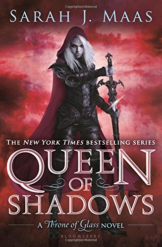 Sarah J. Maas: Queen of Shadows (2015, Bloomsbury USA Childrens)