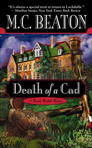M. C. Beaton: Death of a Cad (Hamish Macbeth Mysteries) (2004, Grand Central Publishing)