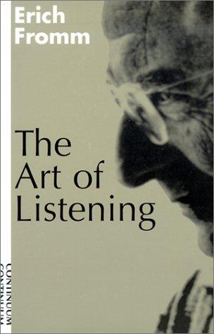 Erich Fromm: The Art of Listening (Paperback, 1998, Continuum International Publishing Group)