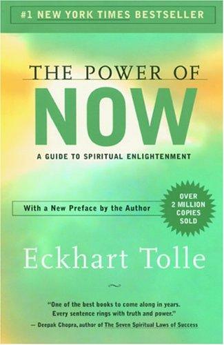Eckhart Tolle: The Power of Now (Paperback, 2004, New World Library)