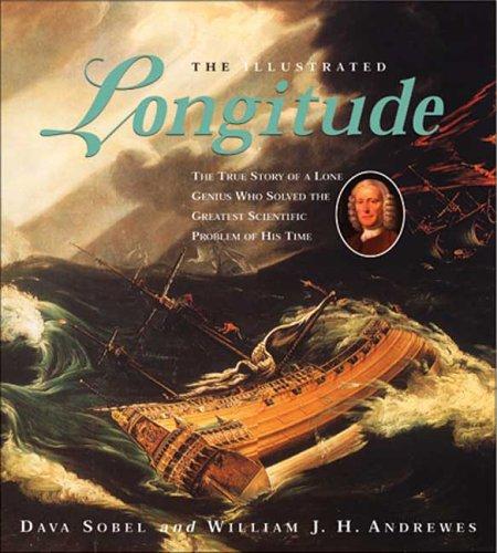 Dava Sobel, William J. H. Andrewes: The Illustrated Longitude (Paperback, 2003, Walker & Company)