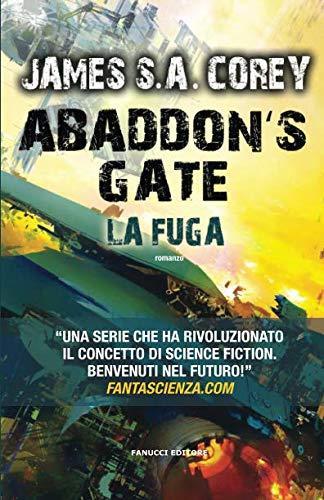 James S.A. Corey: Abaddon's Gate - La fuga (Italian language, 2016, Fanucci Editore)