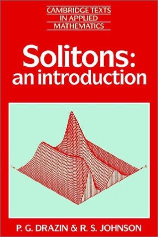 P. G. Drazin, R. S. Johnson: Solitons (Paperback, 1989, Cambridge University Press)