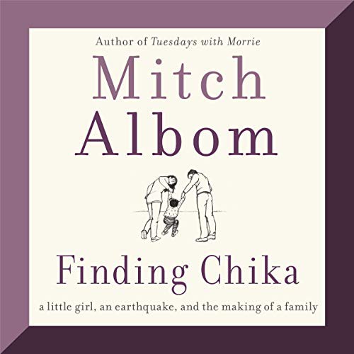Mitch Albom: Finding Chika (AudiobookFormat, 2019, HarperCollins B and Blackstone Publishing, Harpercollins)
