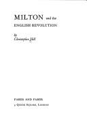 Christopher Hill: Milton and the English revolution (1977, Faber)