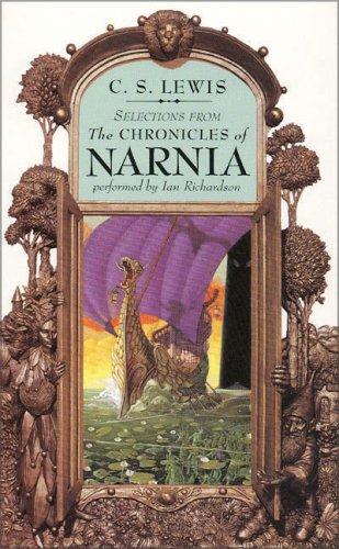 C. S. Lewis: Selections from The Chronicles of Narnia, Audio Collection (AudiobookFormat, 1991, HarperChildrensAudio)