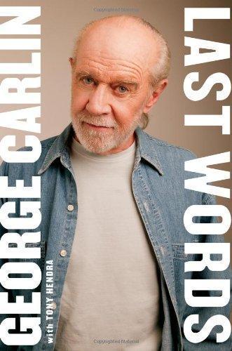 George Carlin, Tony Hendra: Last Words (2009)