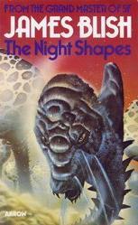 James Blish: The Night Shapes (Paperback, 1978, Arrow Books)