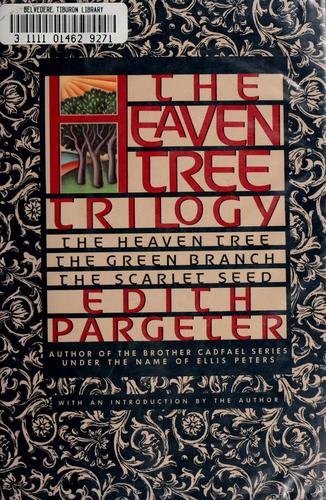 Edith Pargeter: The heaven tree trilogy (1993, Warner Books)