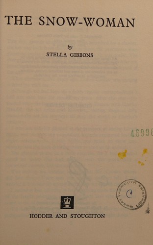 Stella Gibbons: The Snow-woman. (1969, Hodder & Stoughton)