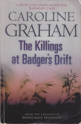 Caroline Graham: The Killings at Badger's Drift (Paperback, 2007, Headline Publishing Group)