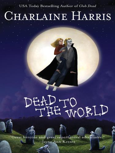 Charlaine Harris: Dead to the World (EBook, 2009, Penguin USA, Inc.)