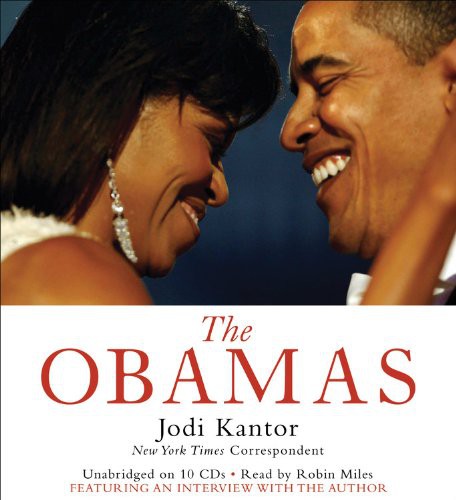Robin Miles, Jodi Kantor: The Obamas (AudiobookFormat, 2012, Little, Brown & Company)