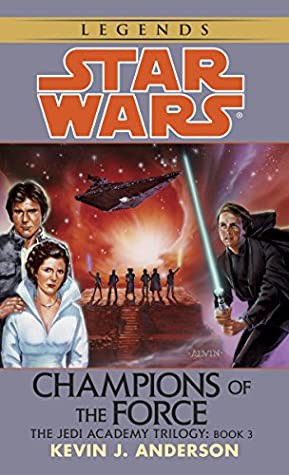 Kevin J. Anderson: Champions of the Force (2011, Del Rey)