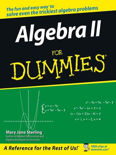 Mary Jane Sterling: Algebra II For Dummies (EBook, 2006, John Wiley & Sons, Ltd.)