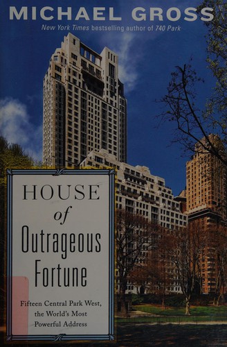 Gross, Michael: House of outrageous fortune (2014, Atria Books)