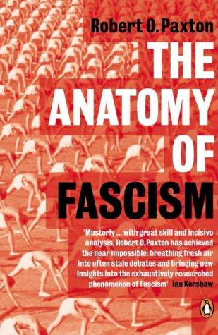 Robert O. Paxton: The Anatomy of Fascism (Penguin Books Ltd)