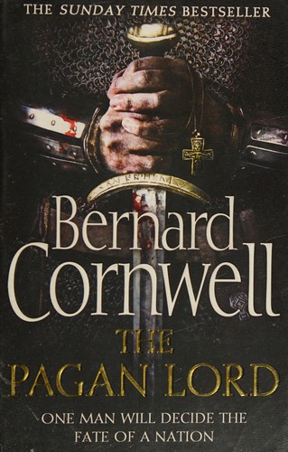 Bernard Cornwell: Pagan Lord (2014, HarperCollins Publishers Limited)