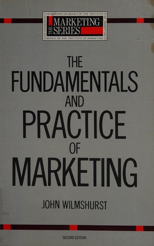 John Wilmshurst: The fundamentals and practice of marketing (1984, Heinemann)