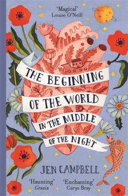 Jen Campbell: Beginning of the World in the Middle of the Night (2014, Hodder & Stoughton)