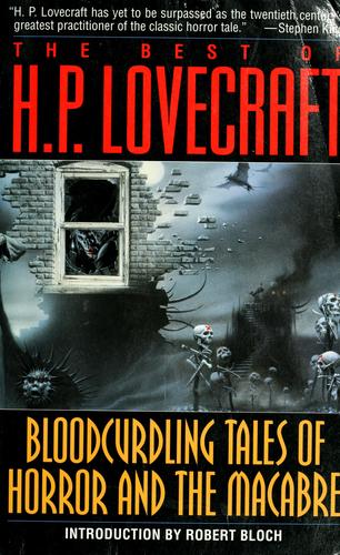 H. P. Lovecraft, Robert Bloch: The best of H.P. Lovecraft (Paperback, 1982, Ballantine Books)