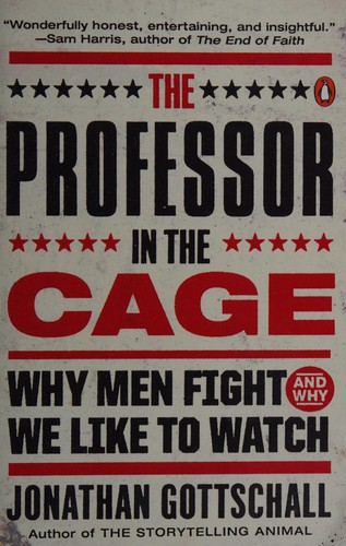 Jonathan Gottschall: The professor in the cage (2015)