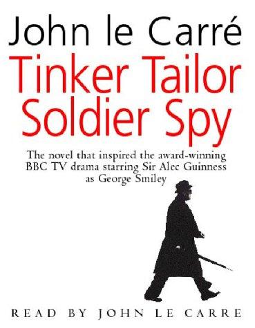 John le Carré: Tinker, Tailor, Soldier, Spy (AudiobookFormat, 2000, Hodder & Stoughton General Division)