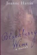 Joanne Harris: Blackberry wine (2001, G.K. Hall)