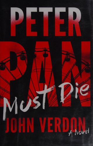 John Verdon: Peter Pan must die (2014, Crown Publishers)