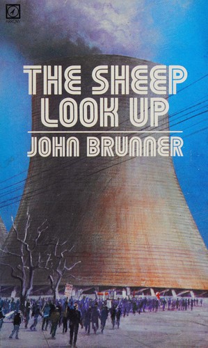 John Brunner: Sheep Look Up (Paperback, 1991, Legend paperbacks)