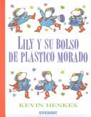 Kevin Henkes, Teresa Mlawer: Lily y Su Bolso de Plastico Morado (Hardcover, Spanish language, 1998, Everest Publishing)