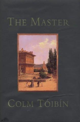 Colm Tóibín: The Master  (Hardcover, 2004, Simon & Schuster)